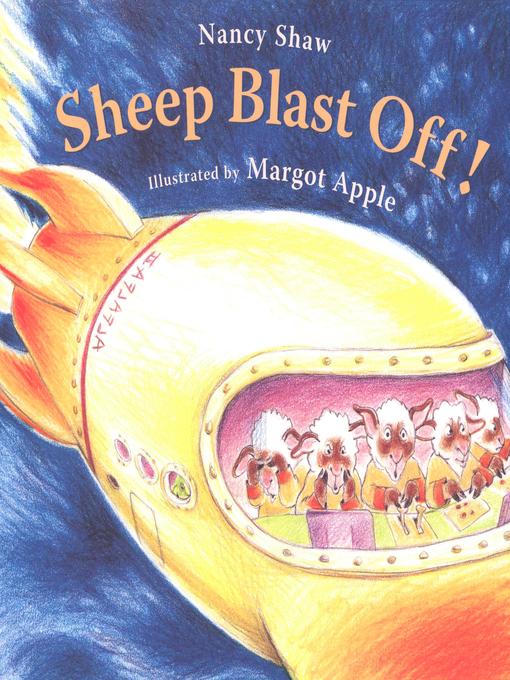 Title details for Sheep Blast Off! by Margot Apple - Available